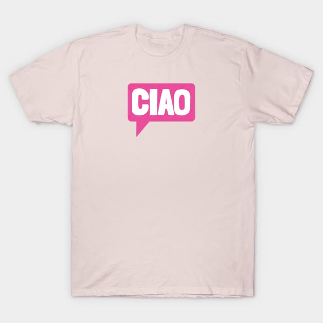 CIAO Pink Speech Bubble T-Shirt by NightField